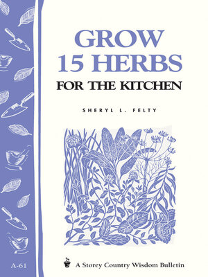 cover image of Grow 15 Herbs for the Kitchen